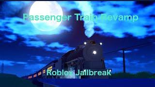 Passenger Train Revamp! Season 11