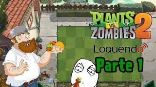 El inicio - Plantas vs. Zombies 2 (Parte 1 Loquendo)