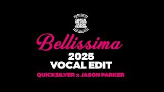 DJ Quicksilver x Jason Parker - Bellissima 2025 (Vocal Edit) #newmusic  #clubhouse #90smusic