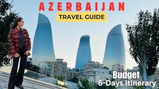 6 days in Azerbaijan | Visa, Itinerary, Budget, Do's and Don'ts | Azerbaijan Travel Guide