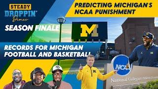 Steady Droppin' Dimes season finale: Predicting Michigan's NCAA Punishment plus FB & BB records