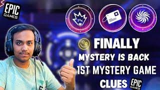 Finally Mystery Is Back IST MYSTERY GAME CLUES Epic Game 2023