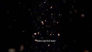 Light from the Dawn of the Universe: James Webb’s Stunning Discovery