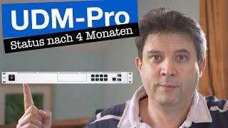 Unifi Dream Machine Pro - nach 4 Monaten