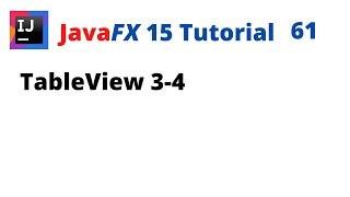 JavaFX 15 Tutorial 61 - TableView 3-4