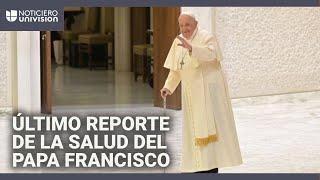 Lo último sobre la salud del papa Francisco: en condición estable pero no ha salido del peligro