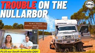 We did NOT make it across the Nullarbor in one piece! PLUS our South Australia Q&A! [EP22]