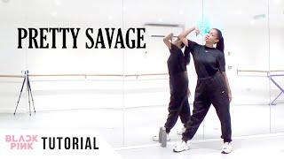 [FULL TUTORIAL] BLACKPINK - 'Pretty Savage' - Dance Tutorial - FULL EXPLANATION