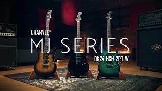 The BRAND NEW Charvel DK24 MJ Series