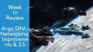 Argo SRV, Networking Improvements & 3.5 - Week in Review - Star Citizen