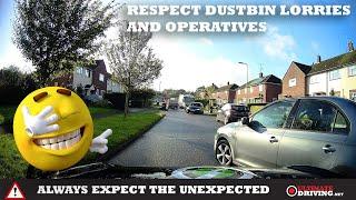 Respect Dustbin Lorries And Operatives - Bins Need To Be Emptied - Expect The Unexpected