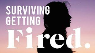 How I Survived Being Fired (Multiple Times) | The Financial Diet