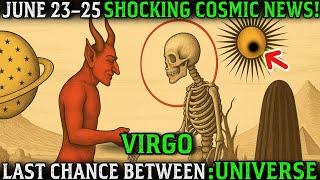 VIRGO: 3 Shocking Good News (June 23–25) That Will Change Your Destiny! 