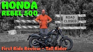 Honda Rebel 500 First Ride Review - Tall Rider