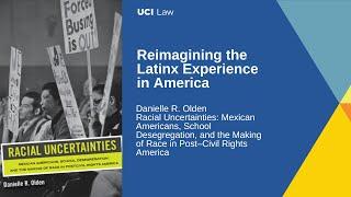 Reimagining the Latinx Experience in America | Danielle R. Olden, Racial Uncertainties