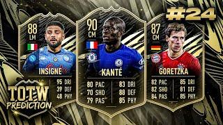 FIFA 21: TOTW 24 PREDICTIONS! IF KANTE,INSIGNE & GORETZKA 