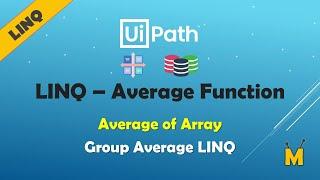 UiPath | LINQ Average Function | Group Average LINQ | Get Group Average of Column with LINQ UiPath