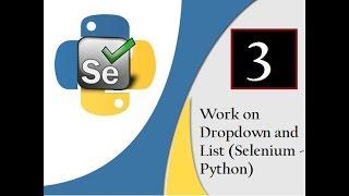 Selenium Python :  Work on Dropdown & List[Call/Wtsapp: +91-8743-913121-to Buy Full Course]