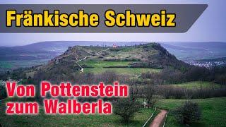 Reise in die Fränkische Schweiz Teil 2  Pottenstein, Walberla, Osterbrunnen Bieberbach