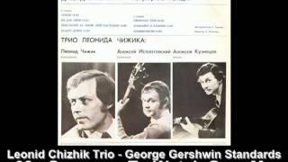 Leonid Chizhik Trio - Gershwin - Someone To Watch Over Me