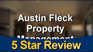 Austin Fleck Property Management - Gilbert Arizona's Best Property Management Reviews by Joe D.