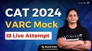 CAT 2024 VARC Sectional Mock Live Attempt By Sayali Ma'am (2-Time CAT 99.97%iler)