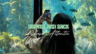 Heaven and back - Chase Atlantic