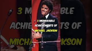 3 Memorable Achievements Of Michael Jackson! #shorts #michaeljackson #awards #philanthropists #king