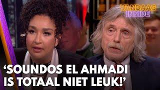 Johan geen fan van Soundos El Ahmadi: 'Die mevrouw is totaal niet leuk!' | VANDAAG INSIDE