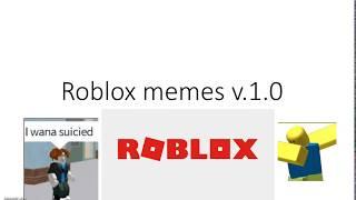 ROBLOX DANK MEMES V.1.0