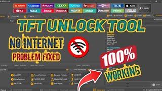 TFT Unlocker Tool Free 2024 | TFT Unlock Tool No Internet Connection Problem