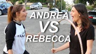 ANDREA VS REBECCA