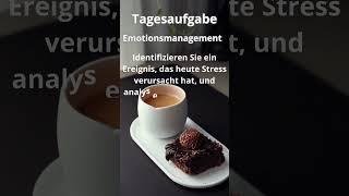 5 Tagesaufgabe.Emotionsmanagement.