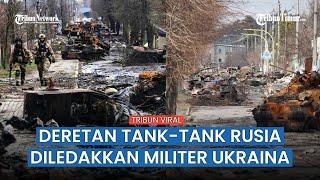 Hancur Total! Deretan Kendaraan Militer Rusia Diluluh Lantakkan Ukraina, Bagaimana Komentar Putin?