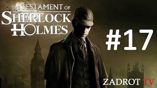 The Testament of Sherlock Holmes - Часть 17 (Мориарти, Финал)