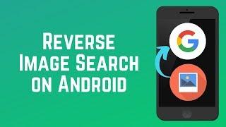 How to Google Reverse Image Search on Android