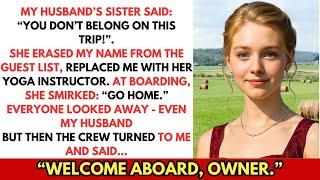 My Husband’s Sister Banned Me From Family Yacht Trip—I Laughed When Staff Said, 'Hi Aboard, Owner!’