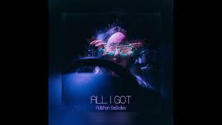 Adilzhan Seitkaliev - All I Got (Official Audio)