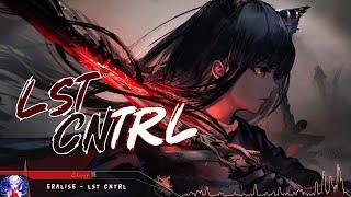 Nightcore - LST CNTRL - (Lyrics)