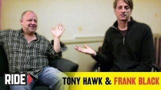 Tony Hawk & Pixies Frontman Frank Black