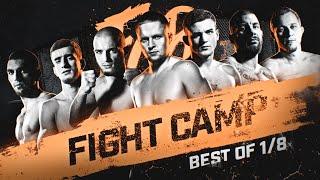 Fight Camp — ЛУЧШИЕ МОМЕНТЫ 1/8