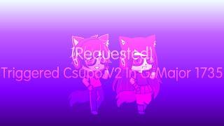 (Requested) Triggered Csupo V2 In G-Major 1735