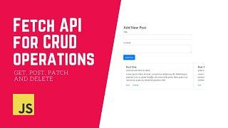 Javascript Fetch API With CRUD operations