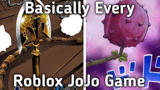 Basically Almost Every Single Roblox JOJO Game