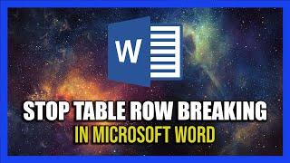 How to Stop Table Row Breaking Across Pages in Word - 2024