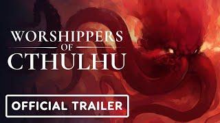 Worshippers of Cthulhu - Official Early Access Launch Trailer