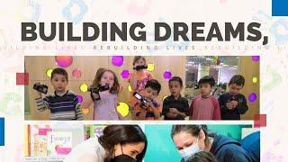 Building Dreams, Rebuilding Lives