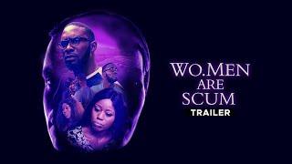 Wo Men are Scum - Exclusive Nollywood Passion Block Buster Movie Trailer