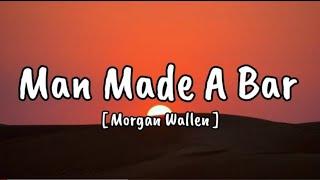 Morgan Wallen - Man Made A Bar (Song)