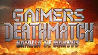 GAIMERS DEATHMATCH / BATALLA de MANCOS @RetrovicioCuentaOficial  VS  @Jopovania